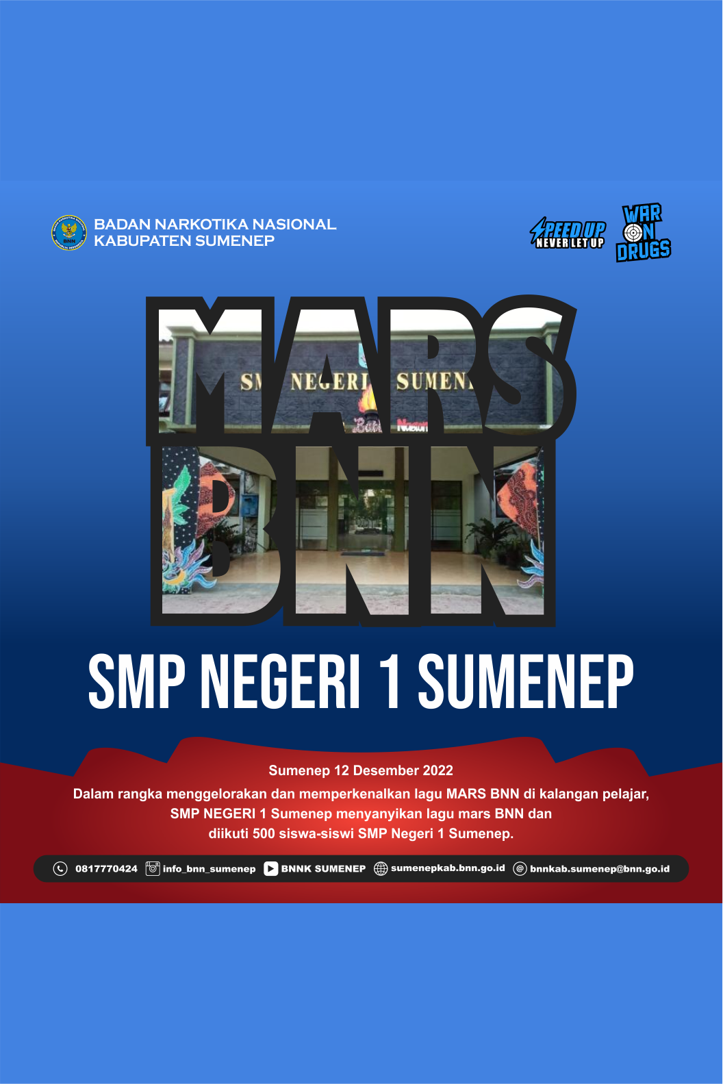 “GELORA WAR ON DRUGS DENGAN MENYANYIKAN LAGU MARS BNN DI SMP NEGERI 1 SUMENEP”